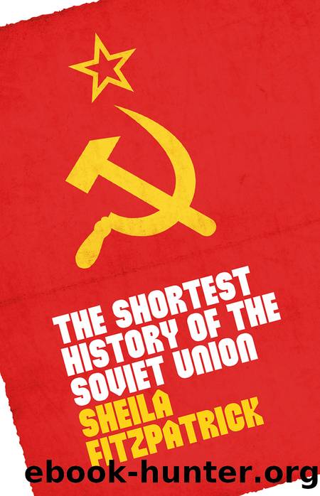 The Shortest History of the Soviet Union by Sheila Fitzpatrick