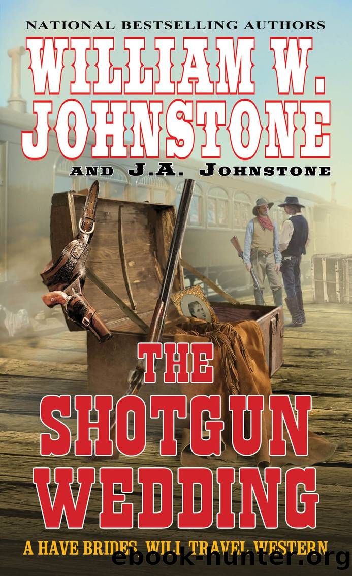 The Shotgun Wedding by William W. Johnstone