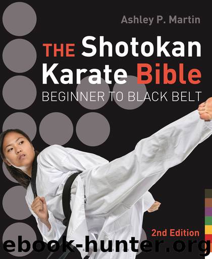 The Shotokan Karate Bible by Ashley P. Martin