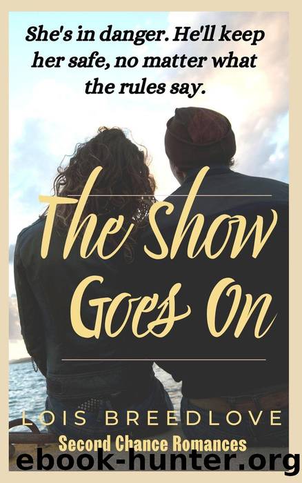 The Show Goes On by Lois Breedlove