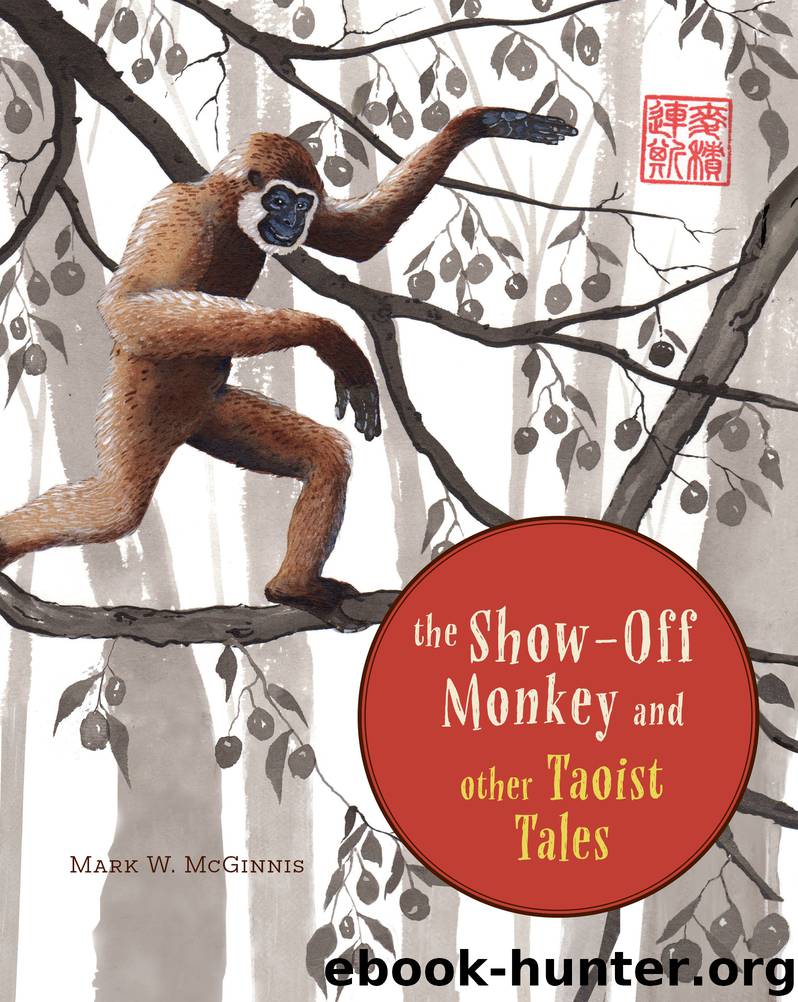 The Show-Off Monkey and Other Taoist Tales by Mark W. McGinnis