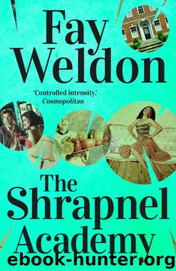 The Shrapnel Academy by Fay Weldon