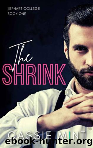 The Shrink (Kephart College Book 1) by Cassie Mint