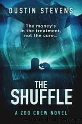 The Shuffle by Dustin Stevens