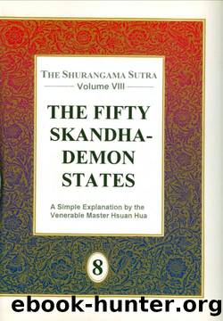 The Shurangama Sutra : The Fifty Skandha-Demon States by Buddhist Text Translation Society