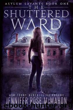 The Shuttered Ward by Jennifer Rose McMahon