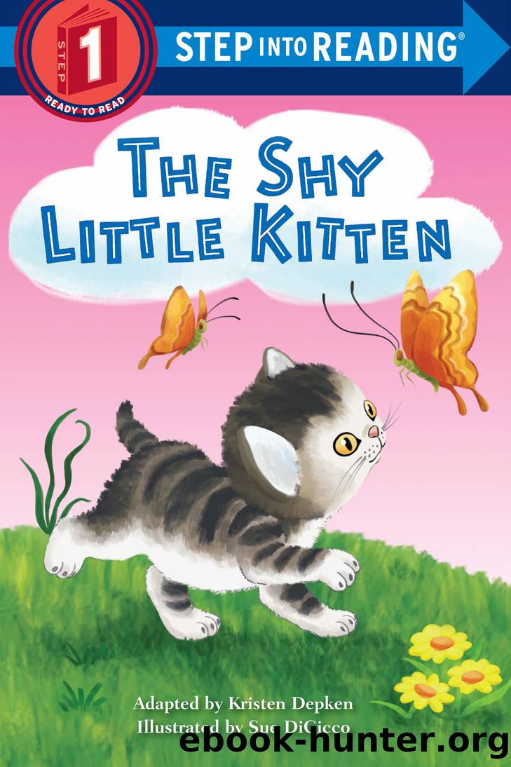 The Shy Little Kitten by Kristen L. Depken