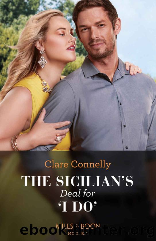 The Sicilian's Deal For 'I Do' (Brooding Billionaire Brothers, Book 1) (Mills & Boon Modern) by Clare Connelly