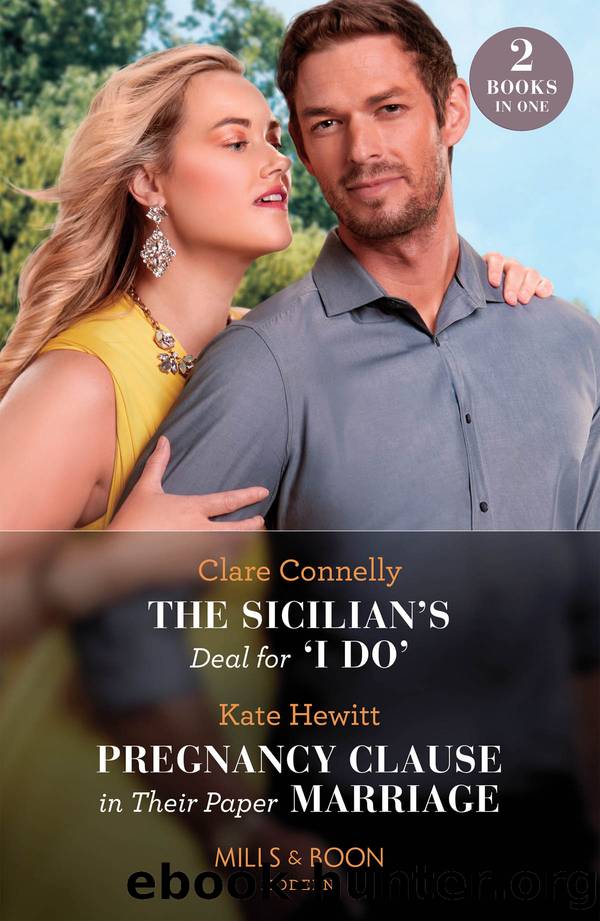 The Sicilianâs Deal for âI DoâPregnancy Clause in Their Paper Marriage by Clare Connelly & Kate Hewitt