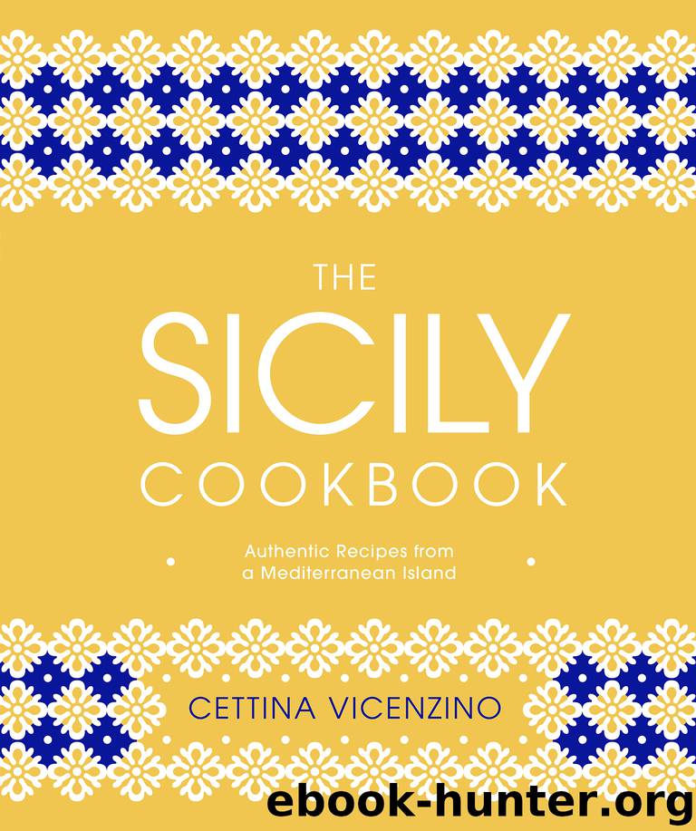 The Sicily Cookbook by Cettina Vicenzino