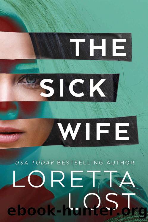 The Sick Wife by Lost Loretta
