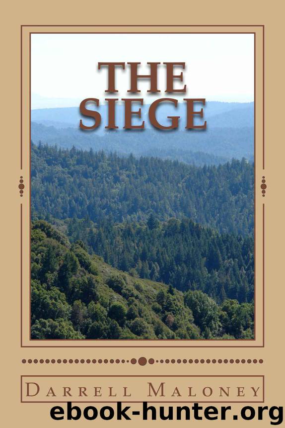 The Siege by Darrell Maloney