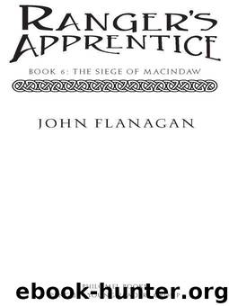 The Siege of Macindaw: Book Six (Ranger's Apprentice) by Flanagan John