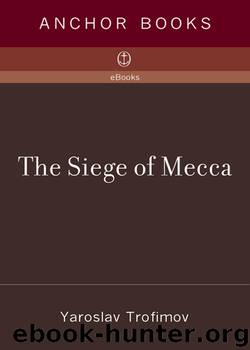 The Siege of Mecca by Yaroslav Trofimov