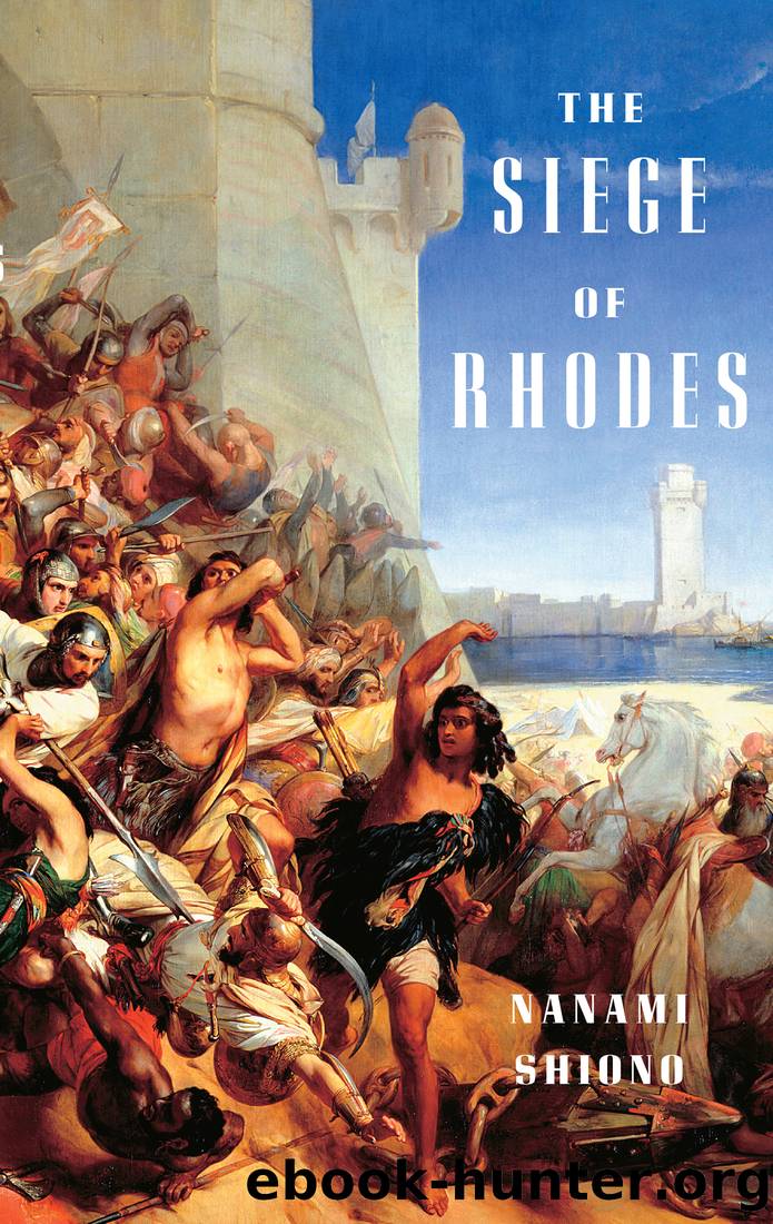 The Siege of Rhodes by Nanami Shiono