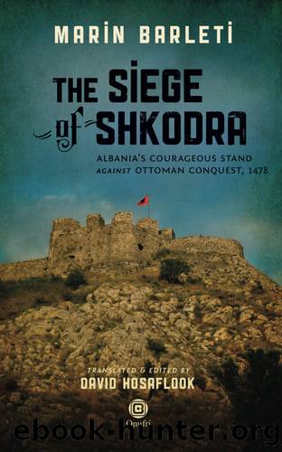 The Siege of Shkodra by Marin Barleti