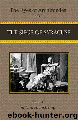 The Siege of Syracuse by Dan Armstrong