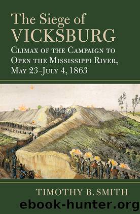 The Siege of Vicksburg by Timothy B. Smith