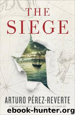 The Siege: A Novel by Perez-Reverte Arturo