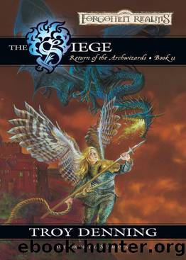 The Siege: Return of the Archwizards, Book II (The Return of the Archwizards 2) by Troy Denning