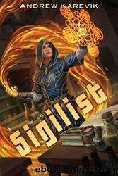 The Sigilist by Andrew Karevik