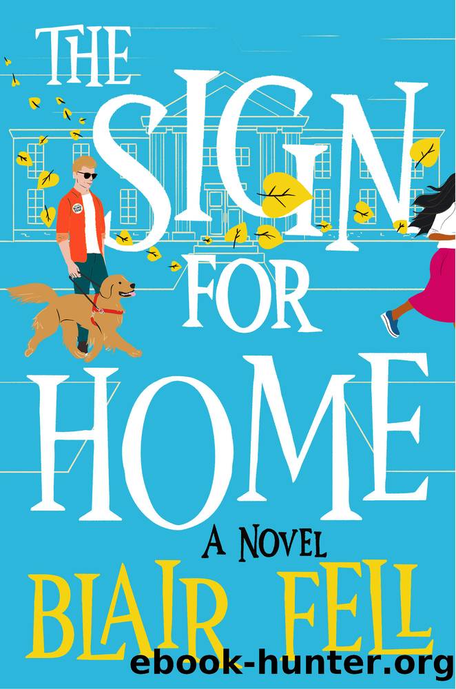 The Sign for Home by Blair Fell