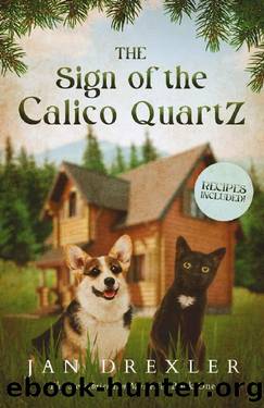 The Sign of the Calico Quartz (The Sweetbrier Inn Mysteries Book 1) by Jan Drexler