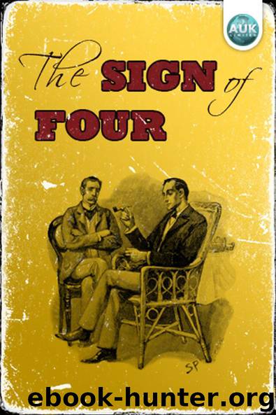 The Sign of the Four by Sir Arthur Conan-Doyle