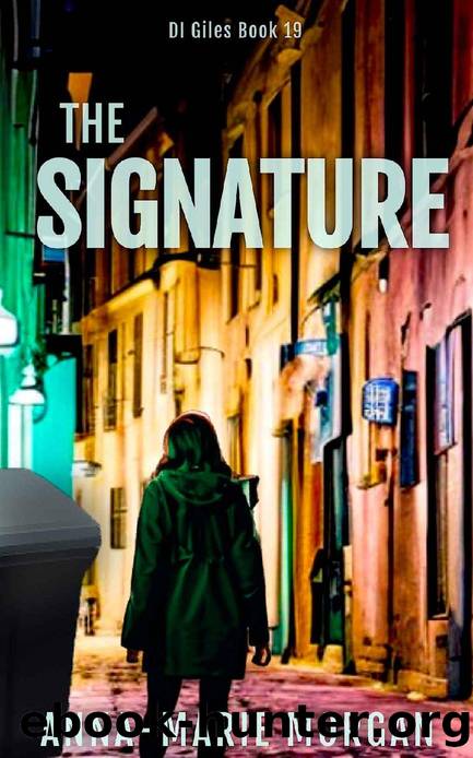 The Signature: DI Giles Book 19 (DI Giles Suspense Thriller Series) by Anna-marie Morgan