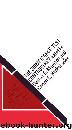 The Significance Test Controversy by Denton E. Morrison
