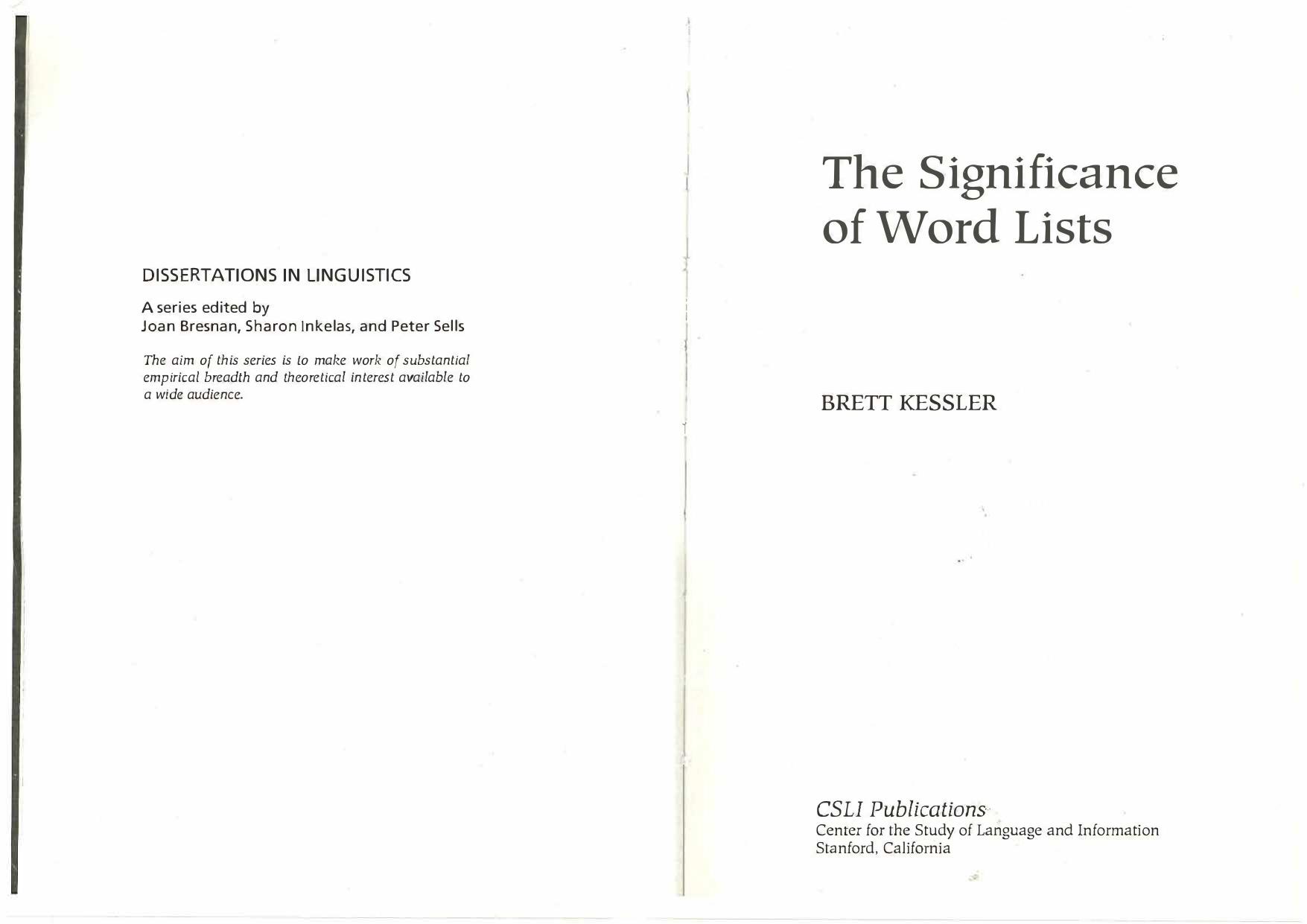 The Significance of Word Lists: Statistical Tests for Investigating Historical Connections Between Languages (Dissertations in Linguistics) by Brett Kessler
