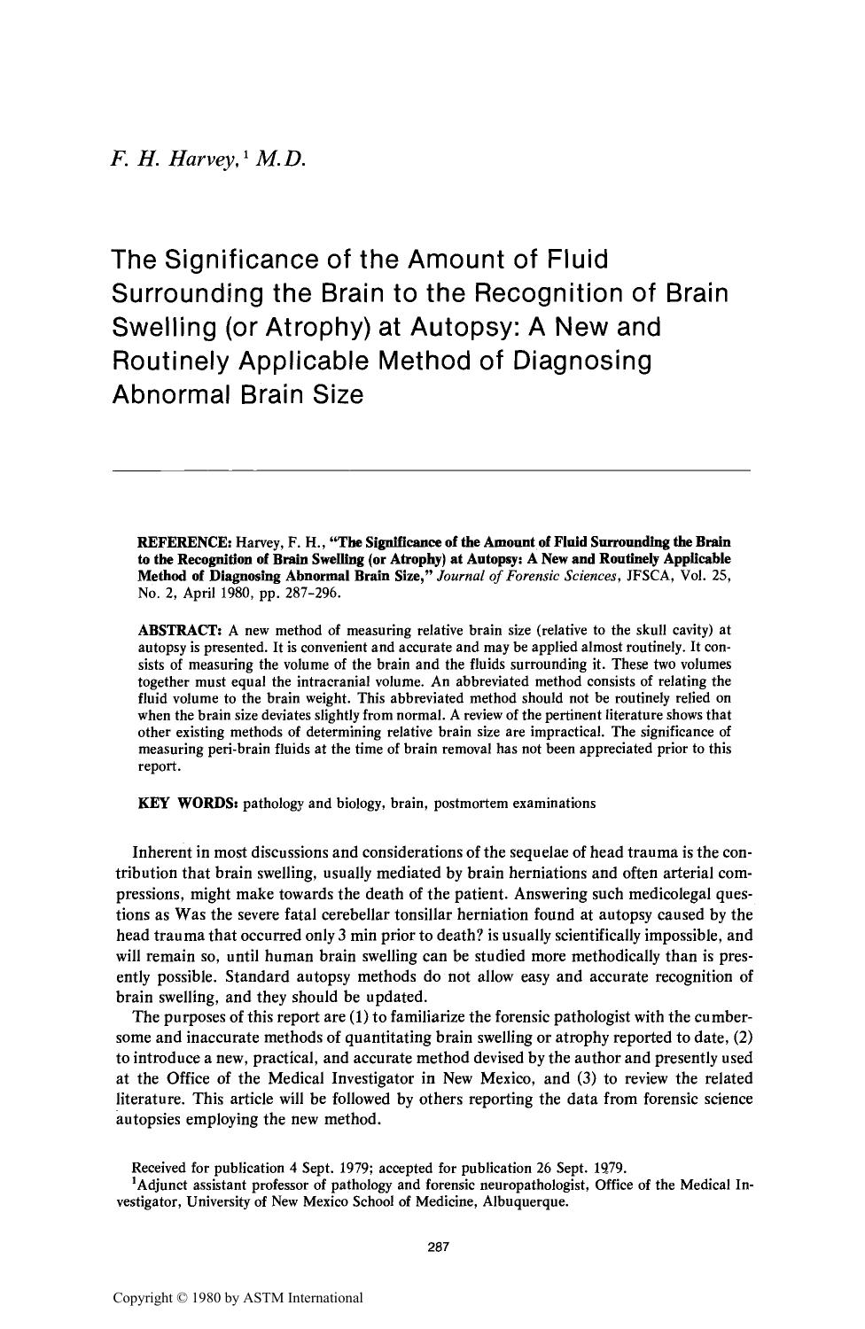 The Significance of the Amount of Fluid Surrounding the Brain to the Recognition of Brain Swelling (or Atrophy) at Autopsy: A New and Routinely Applicable Method of Diagnosing Abnormal Brain Size by Harvey FH