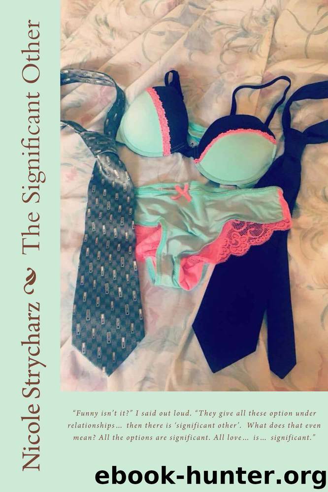 The Significant Other (The Relationship Quo Series Book 4) by Nicole Strycharz