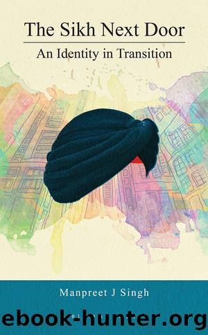 The Sikh Next Door by Manpreet J Singh;
