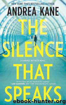 The Silence That Speaks (Forensic Instincts Book 4) by Andrea Kane