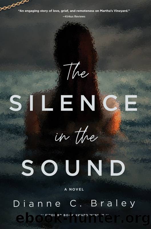The Silence in the Sound by Dianne C. Braley