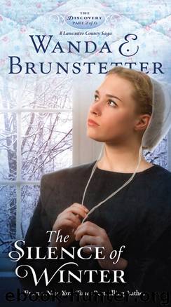 The Silence of Winter by Wanda E. Brunstetter