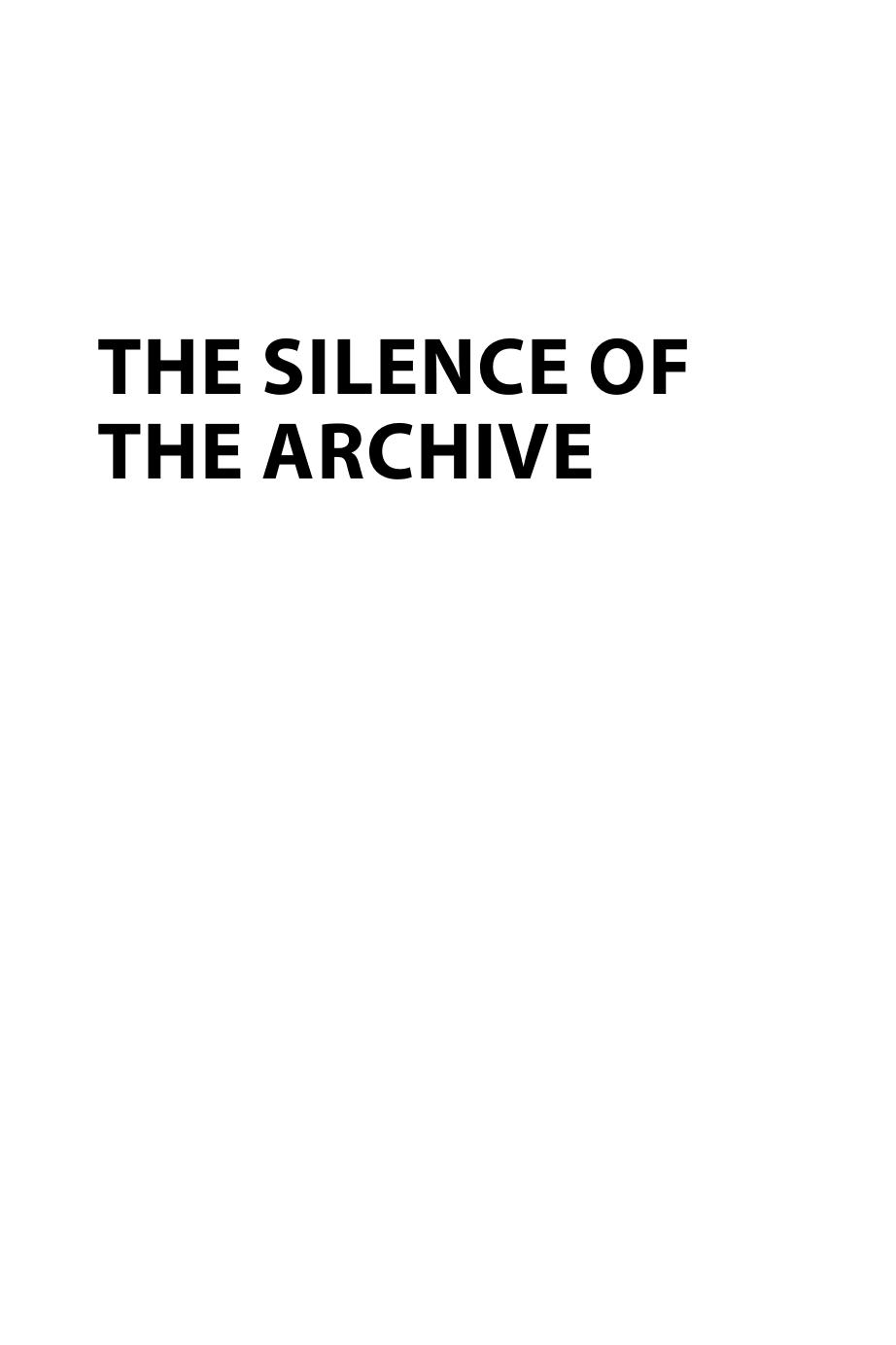 The Silence of the Archive by David Thomas; Simon Fowler; Valerie Johnson