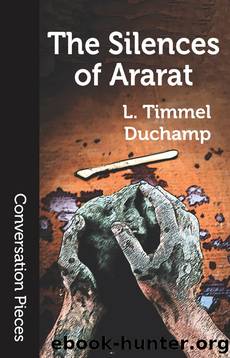 The Silences of Ararat by L. Timmel Duchamp
