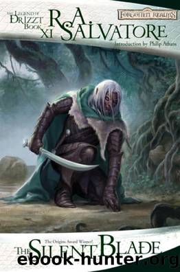 The Silent Blade: The Legend of Drizzt, Book XI by R.A. Salvatore