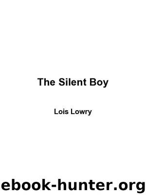 The Silent Boy by Lois Lowry