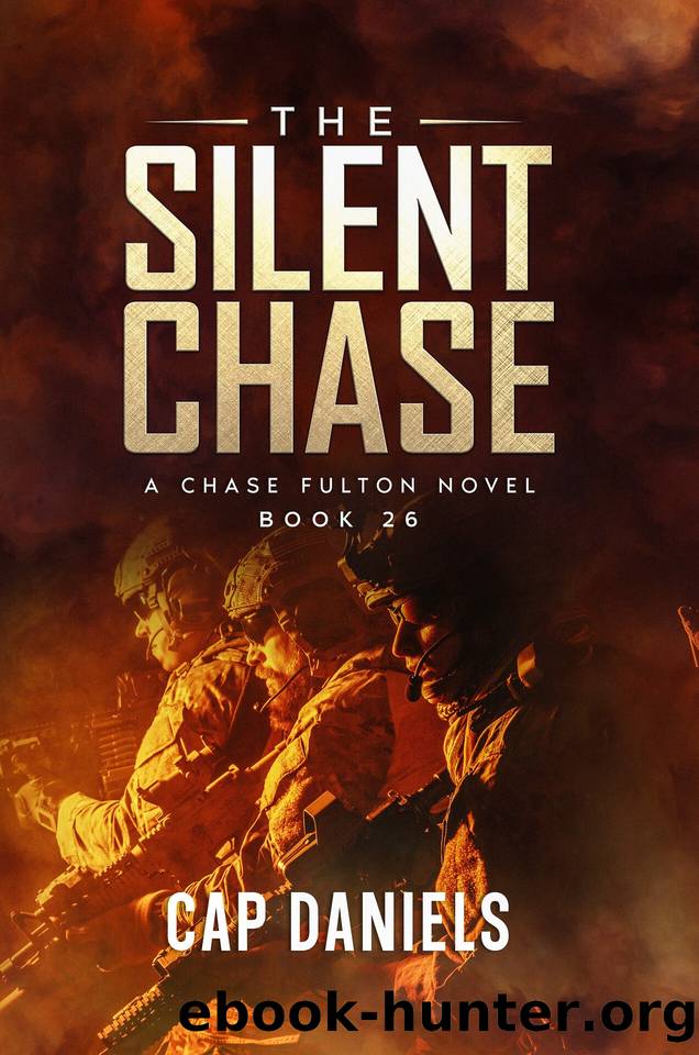 The Silent Chase: A Chase Fulton Novel (Chase Fulton Novels Book 26) by Cap Daniels