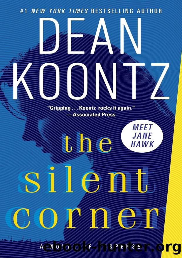 The Silent Corner: A Jane Hawk Novel by Dean Koontz