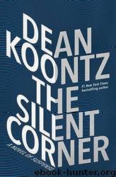 The Silent Corner: A Novel of Suspense by Dean Ray Koontz