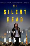 The Silent Dead by Tetsuya Honda