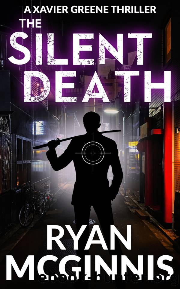 The Silent Death: A Xavier Greene Thriller by Ryan McGinnis