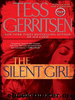 The Silent Girl - [Rizzoli & Isles 09] by Tess Gerritsen