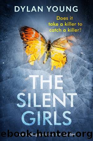 The Silent Girls_A Gripping Crime Thriller Packed With Mystery and Suspense by Dylan Young