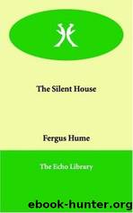 The Silent House by Hume Fergus W