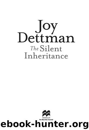 The Silent Inheritance by Joy Dettman